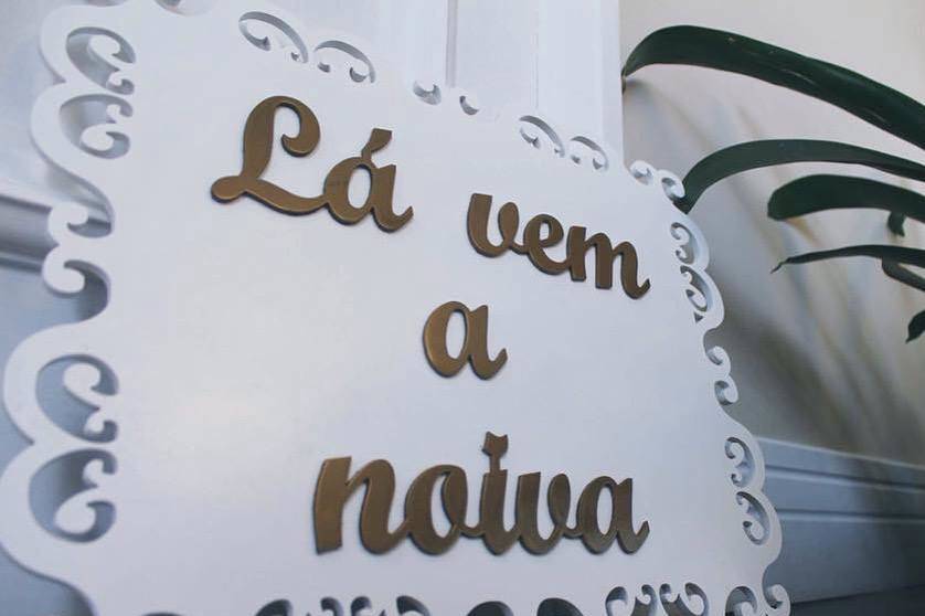 Placa ''Lá vem a Noiva''