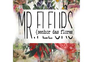 Mr. Fleurs - Flores e Decorações