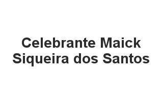 Celebrante Maick Siqueira dos Santos