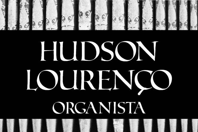 Hudson Lourenço - Organista