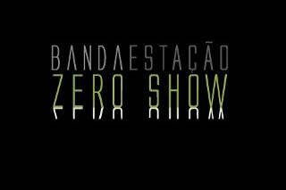 Banda Estação Zero Show