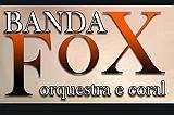 Banda fox orquestra & coral