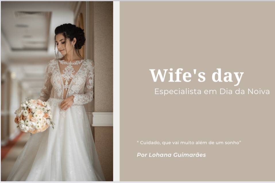 Wife’s Day - Dia da noiva