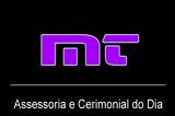 MT Assessoria e Cerimonial do Dia logo