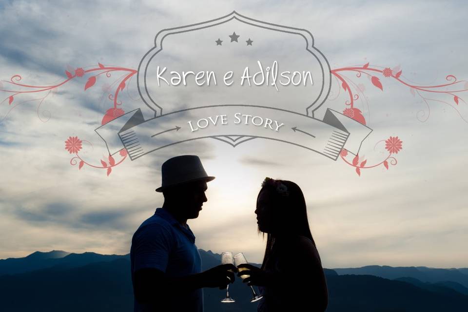 Love Story Karen e Adilson