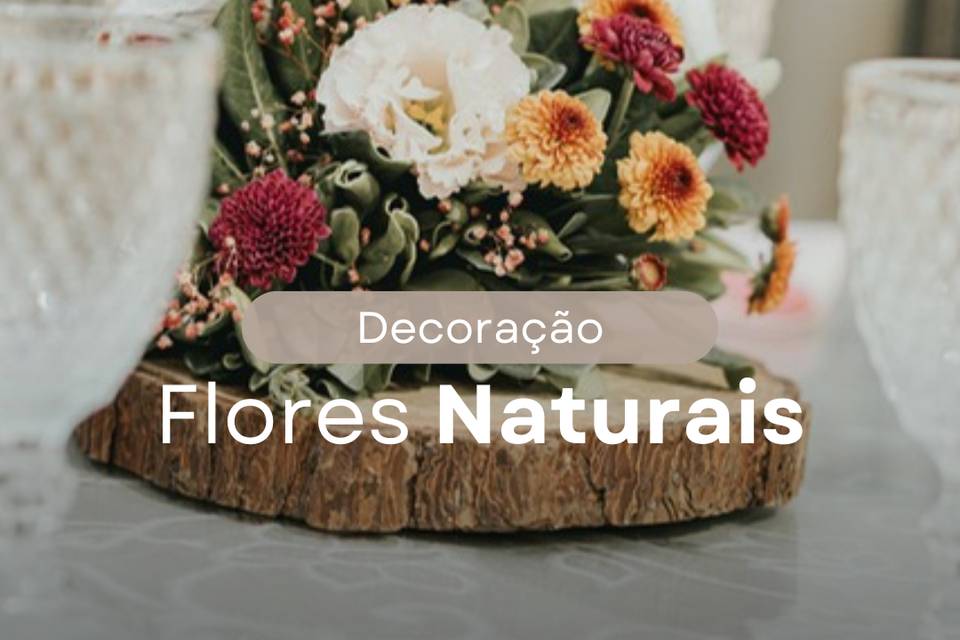 Usamos Flores naturais !