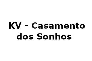 KV - Casamento dos Sonhos