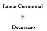 Lamar cerimonial e decoracao  logotipo