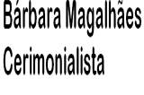 Bárbara Magalhães Cerimonialista logo