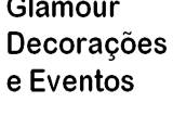 Glamour Decorações e Eventos