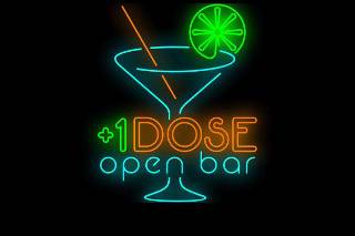 +1 Dose Open Bar