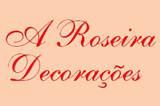 A Roseira Decorações