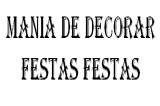 Mania De Decorar Festas Festas logo